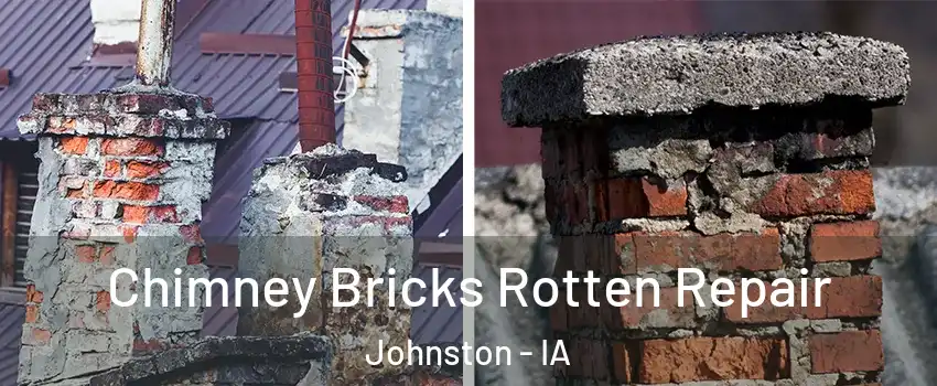  Chimney Bricks Rotten Repair Johnston - IA