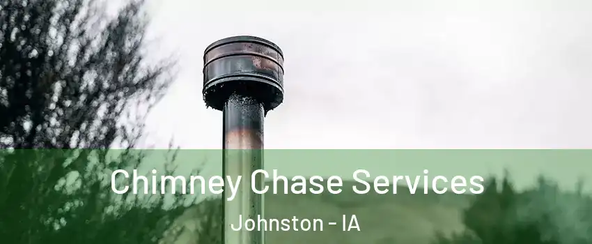  Chimney Chase Services Johnston - IA