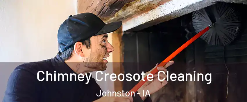  Chimney Creosote Cleaning Johnston - IA