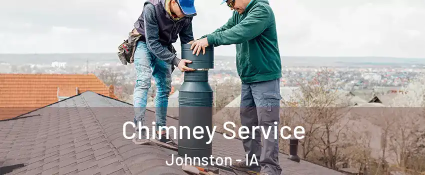  Chimney Service Johnston - IA