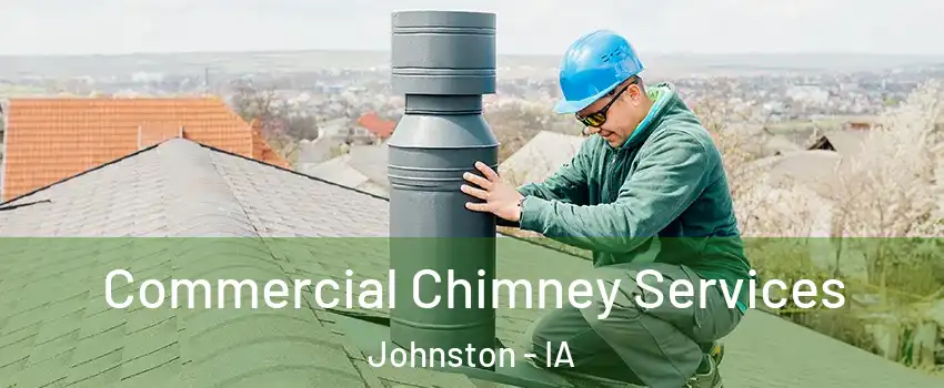  Commercial Chimney Services Johnston - IA