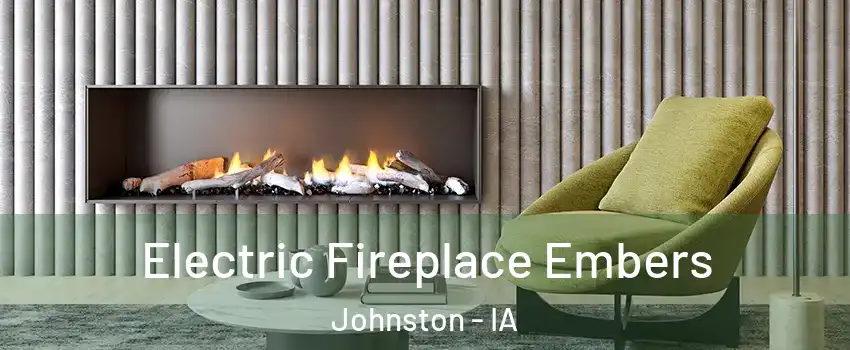  Electric Fireplace Embers Johnston - IA