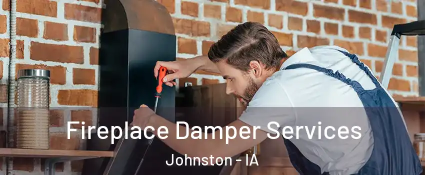  Fireplace Damper Services Johnston - IA
