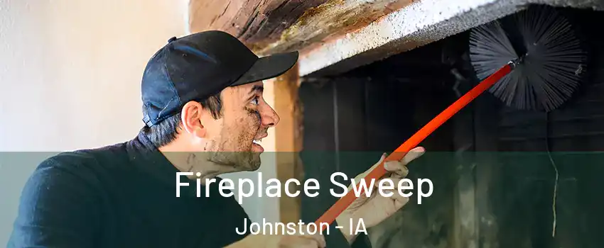  Fireplace Sweep Johnston - IA