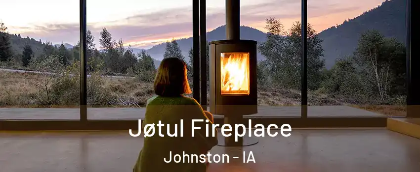  Jøtul Fireplace Johnston - IA