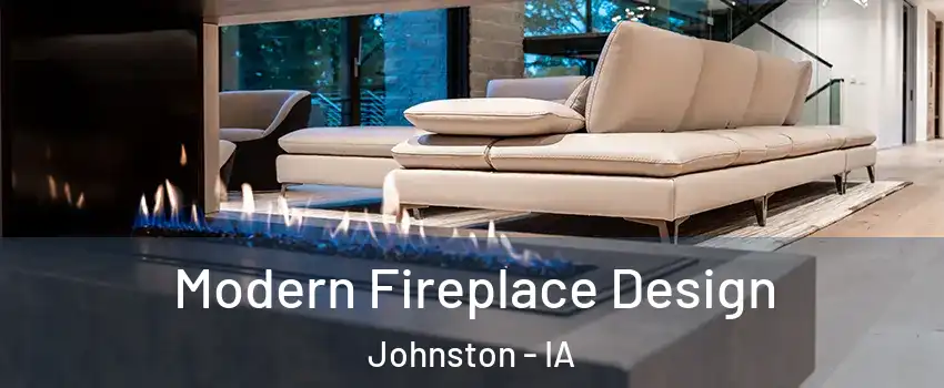  Modern Fireplace Design Johnston - IA