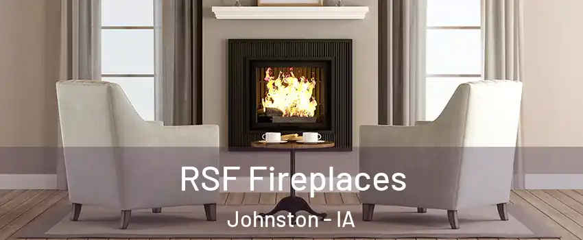  RSF Fireplaces Johnston - IA
