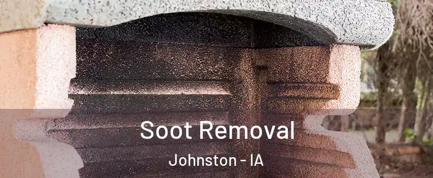  Soot Removal Johnston - IA
