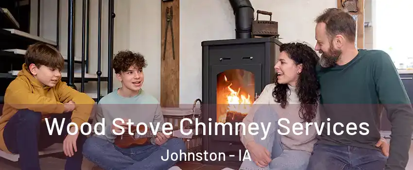 Wood Stove Chimney Services Johnston - IA